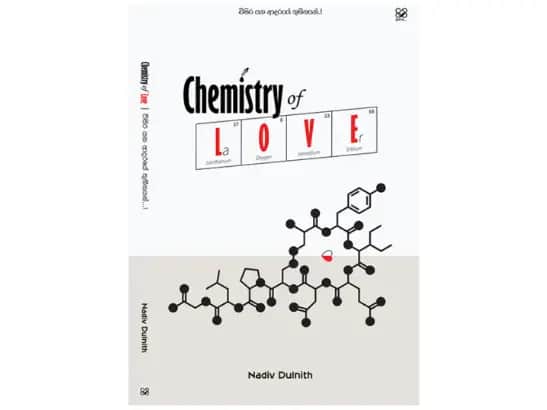 Chemistry of Love – විසිර යන ආදරයේ තුහීනයන්…!