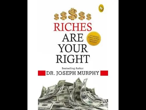 Riches Are Your Right