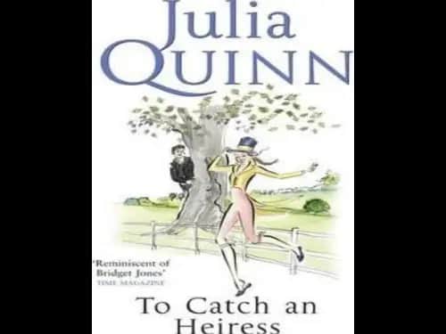 To Catch an Heiress by Julia Quinn