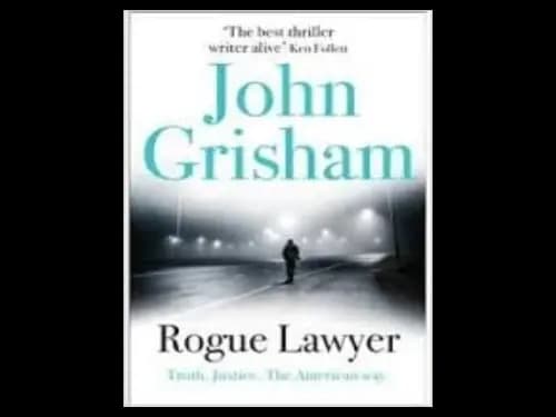 Rogue Lawyer by John Grisham
