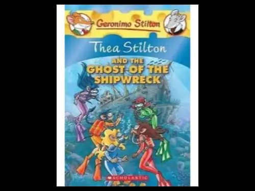 Thea Stilton : And the Ghost of the Shipwreck by Geronimo Stilton