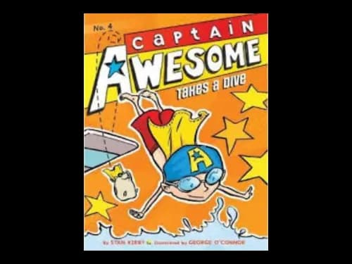 Captain Awesome : Takes a Dive by Stan Kirby,George O Connor