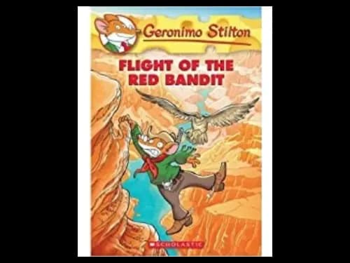 Geronimo Stilton 56 : Flight of The Red Bandit by Geronimo Stilton