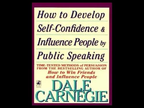 How To Develop Self Confidence and Influence People By Public Speaking by Dale Carnegie