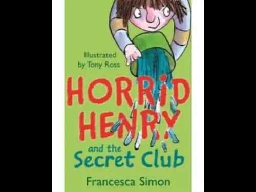 Horrid Henry and The Secret Club by Francesca Simon