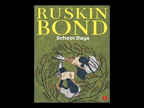 School Days by Ruskin Bond