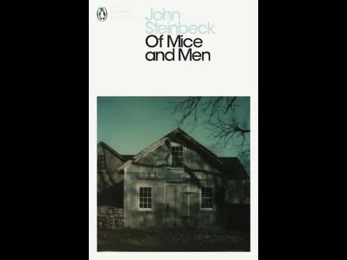 Of Mice and Men by John Steinbeck