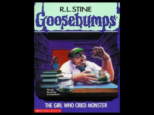 Goosebumps : 08 The Girl Who Cried Monster by R.L. Stine