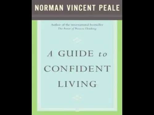 A Guide to Confident Living by Norman Vincent Peale