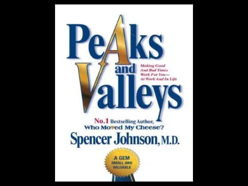 Peaks and Valleys by Spencer Johnson