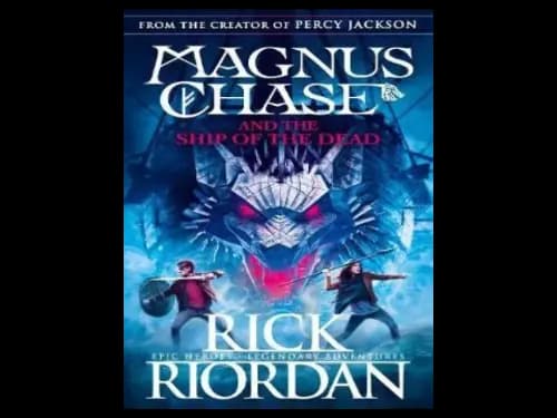 Magnus Chase and the Ship of the Dead by Rick Riordan