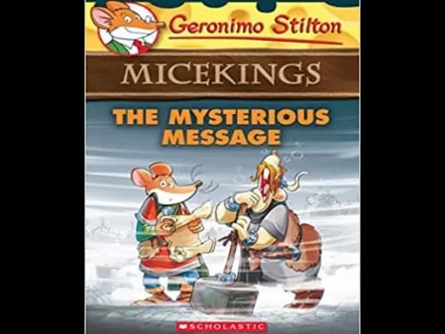 Geronimo Stilton 05 : Micekings : The Mysterious Message by Geronimo Stilton