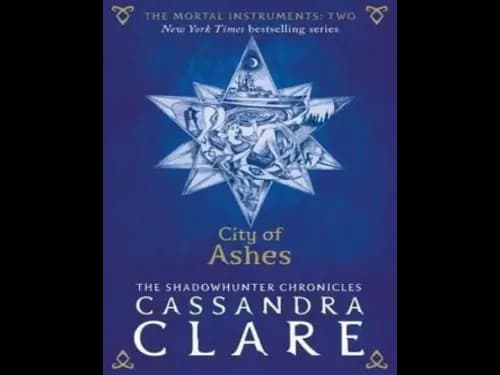 The Mortal Instruments 2 : City of Ashes by Cassandra Clare