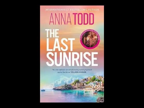 The Last Sunrise by Anna Todd