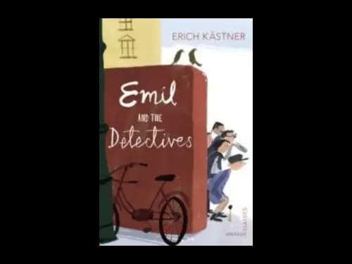 Vintage Classics : Emil and the Detectives by Erich Kastner