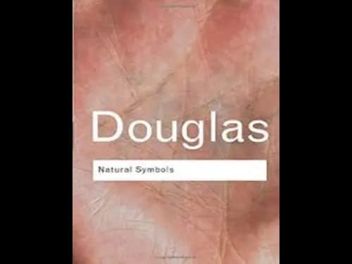 Natural Symbols : Explorations in Cosmology by Mary Douglas