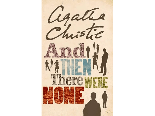 And Then There Were None by Agatha Christie