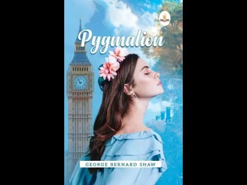 Pygmalion by George Bernard Shaw