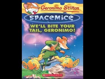 Geronimo Stilton 11 : Spacemice : Well Bite Your Tail Geronimo by Geronimo Stilton
