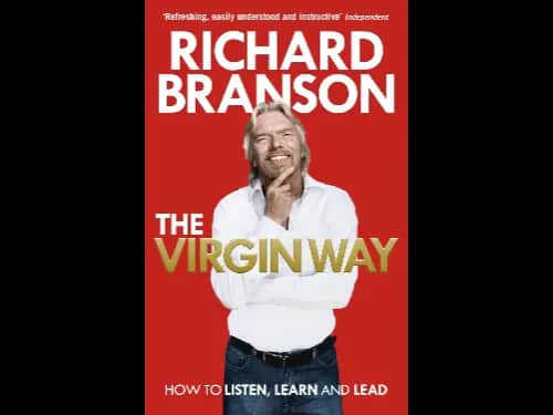 Virgin Way How to Listen, Learn, Laugh and Lead by Richerd Bransan