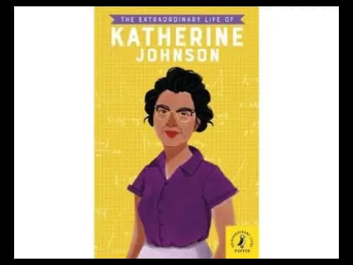 The Extraordinary Life of Katherine Johnson by Devika Jina