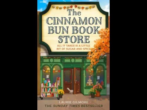 The Cinnamon Bun Book Store by Laurie Gilmore