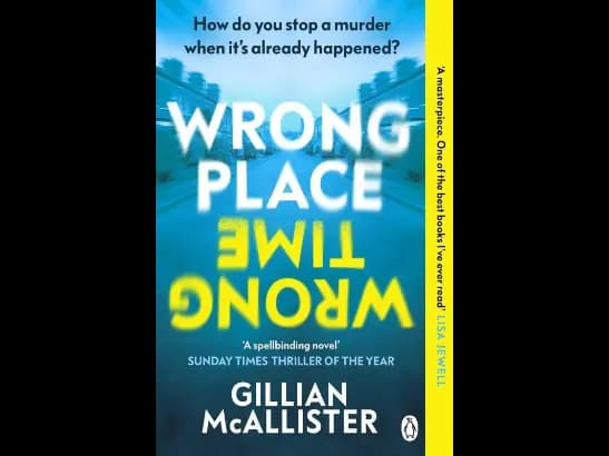 Wrong Place Wrong Time by Gillian Mcallister