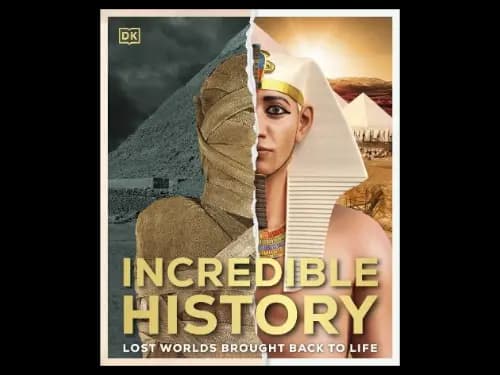 Incredible History : Lost Worlds Brought Back to Life