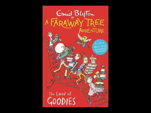 A Faraway Tree Adventure : The Land of Goodies by Enid Blyton