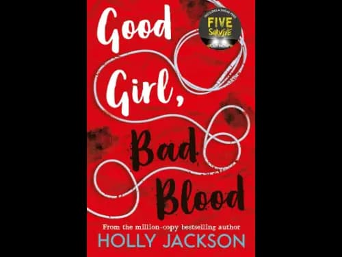 Good Girl, Bad Blood by Holly Jackson
