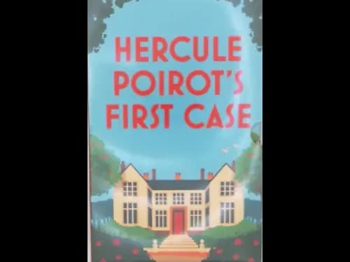HERCULE POIROTS FIRST CASE