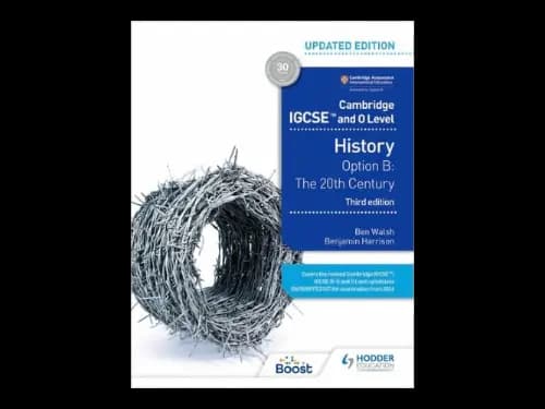 Cambridge IGCSE and O Level History : Option B : The 20th Century : 3rd Edition by Ben Walsh,Benjamin Harrison