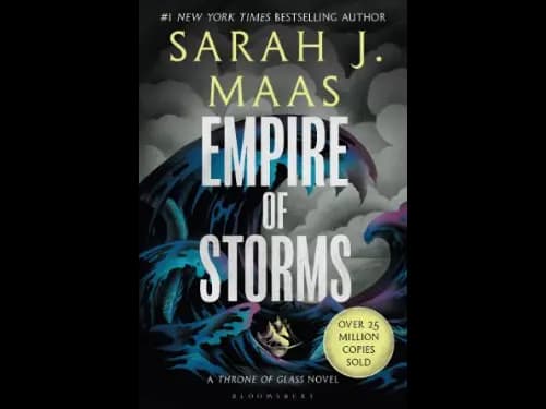 Empire of Storms : The Throne of Glass by Sarah J. Maas