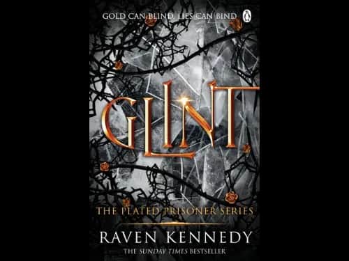 The Plated Prisoner 2 : Glint by Raven Kennedy