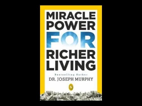 Miracle Power for Richer Living by Joseph Murphy
