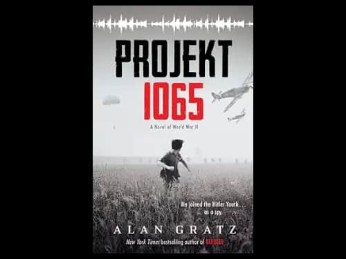 Projekt 1065: A Novel Of World War by Alan Gratz