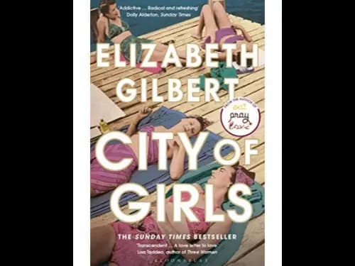 City of Girls by Elizabeth Gilbert