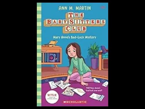The Baby-Sitters Club 17 : Mary Annes Bad Luck Mystery by Ann M. Martin