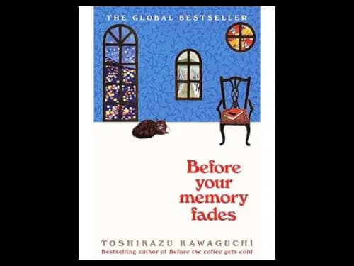 Before Your Memory Fades by Toshikazu Kawaguchi