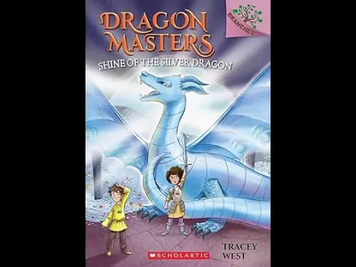 Dragon Masters 11: Shine Of The Silver Dragon by Tracey West