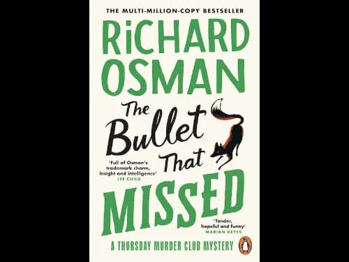 The Bullet That Missed by Richard Osman