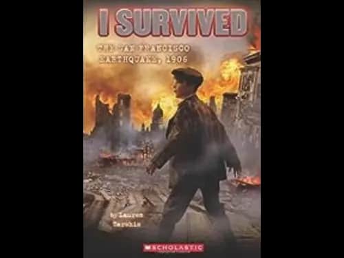 I Survived : The San Francisco Earthquake 1906 by Lauren Tarshis