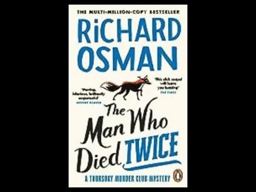 Man Who Died Twice by Richard Osman