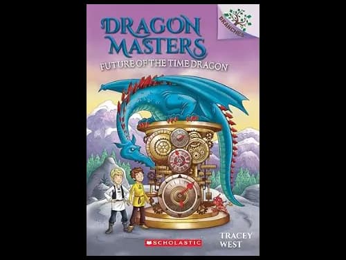 Branches Dragon Masters 15: Future Of The Time by Tracey West