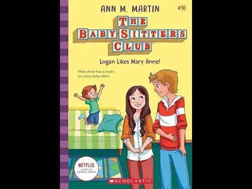 Baby Sitters Club 10: Logan Likes Mary Anne by Ann M. Martin