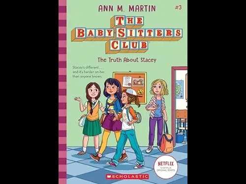 Baby Sitters Club 3: The Truth About Stacey by Ann M. Martin