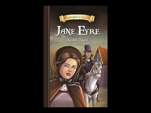 Illustrated Classics - Jane Eyre by Charlotte Bronte