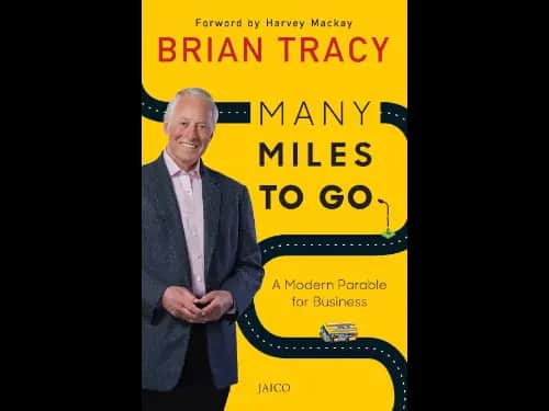 Many Miles to Go by Brian Tracy