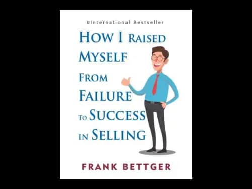 How I Raised My Self From Failure To Success In Selling by Dale Carnegie