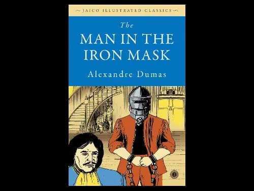 Jaico Ilustrated Classics : The Man In The Iron Mask by Alexandre Dumas